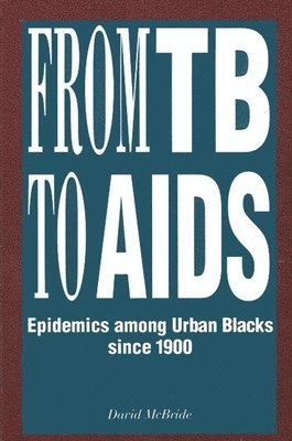 David McBride - From TB to AIDS, Häftad