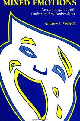 Andrew J. Weigert - Mixed Emotions, Häftad