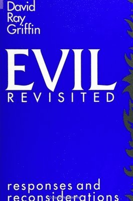 David Ray Griffin - Evil Revisited, Häftad