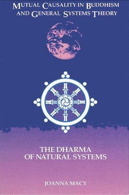 Joanna Macy - Mutual Causality in Buddhism and General Systems Theory, Häftad