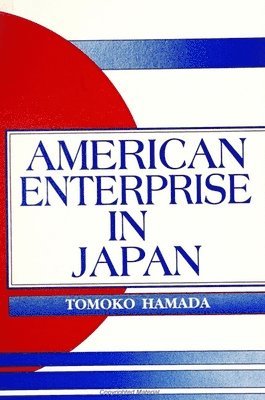 Tomoko Hamada - American Enterprise in Japan, Häftad