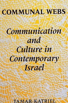 Tamar Katriel - Communal Webs, Häftad