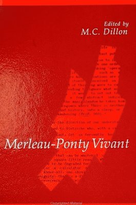 M. C. Dillon - Merleau-Ponty Vivant, Häftad