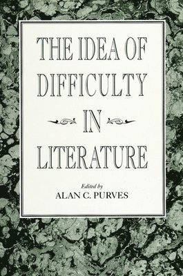 Alan C. Purves - Idea of Difficulty in Literature, Häftad