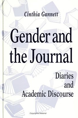 Cinthia Gannett - Gender and the Journal, Inbunden