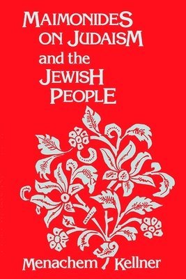 Maimonides on Judaism and the Jewish People 1