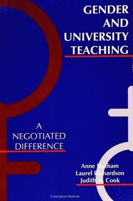 Anne Statham, Laurel Richardson, Judith A. Cook - Gender and University Teaching, Häftad