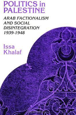 Issa Khalaf - Politics in Palestine, Inbunden