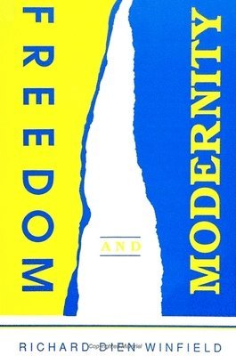 Richard Dien Winfield - Freedom and Modernity, Häftad