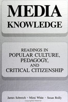 James Schwoch, Miriam White, Susan Reilly - Media Knowledge, Häftad