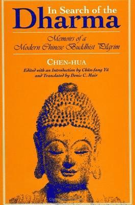 Chen-hua, Chun-fang Yu - In Search of the Dharma, Inbunden