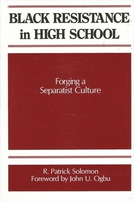 R. Patrick Solomon - Black Resistance in High School, Häftad