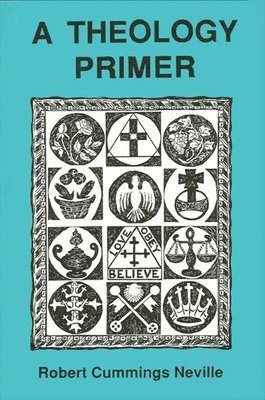Robert Cummings Neville - Theology Primer, Häftad