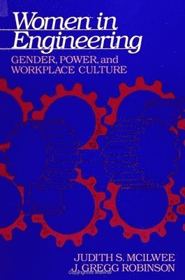 Judith S. McIlwee, J. Gregg Robinson - Women in Engineering, Häftad