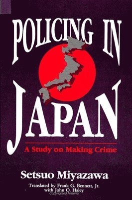 Setsuo Miyazawa - Policing in Japan, Häftad
