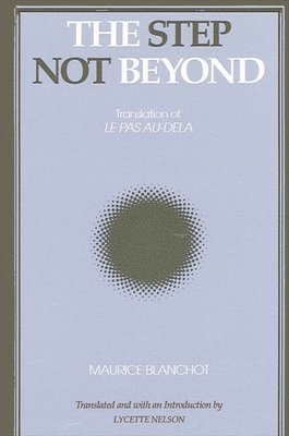 Maurice Blanchot - Step Not Beyond, Häftad