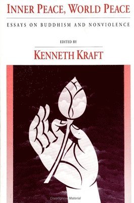 Kenneth Kraft - Inner Peace, World Peace, Häftad