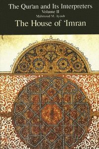 bokomslag Quran and Its Interpreters, The, Volume II