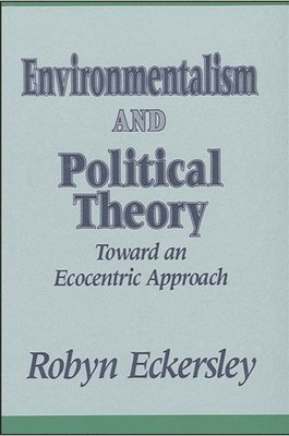 Environmentalism and Political Theory 1