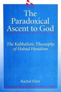 bokomslag The Paradoxical Ascent to God