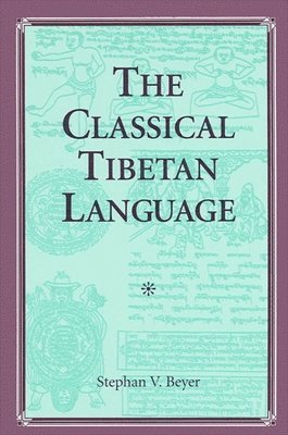 Stephan V. Beyer - Classical Tibetan Language, Häftad