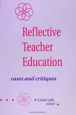 Linda Valli - Reflective Teacher Education, Häftad