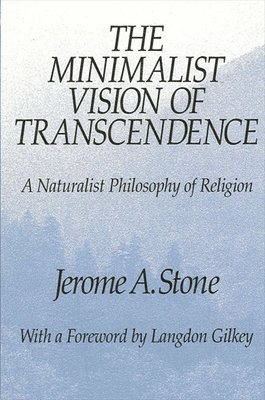Jerome A. Stone - Minimalist Vision of Transcendence, Häftad