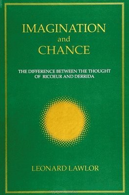 Leonard Lawlor - Imagination and Chance, Häftad
