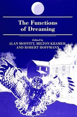 Alan Moffitt, Milton Kramer, Robert Hoffmann - Functions of Dreaming, Häftad