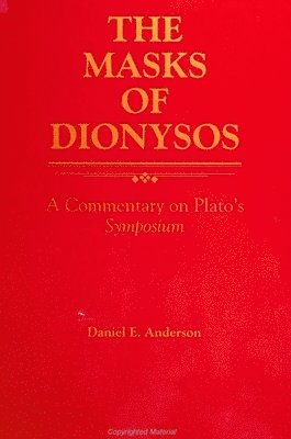 Daniel E. Anderson - Masks of Dionysos, Häftad