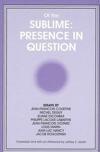 bokomslag Of the Sublime: Presence in Question