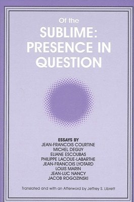 Of the Sublime: Presence in Question 1