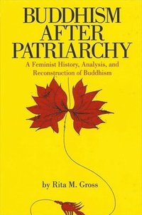 bokomslag Buddhism After Patriarchy