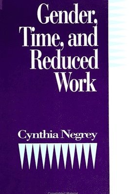 Cynthia Negrey - Gender, Time, and Reduced Work, Häftad