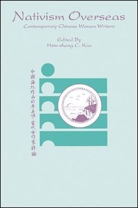 bokomslag Nativism Overseas: Contemporary Chinese Women Writers