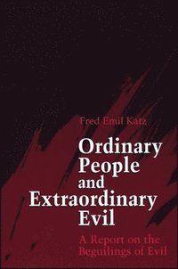 bokomslag Ordinary People and Extraordinary Evil