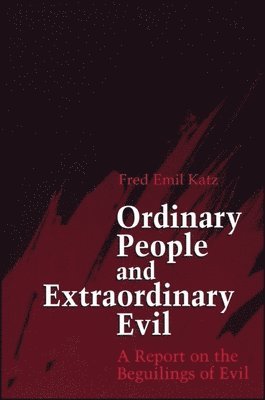 bokomslag Ordinary People and Extraordinary Evil