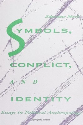 Zdzislaw Mach - Symbols, Conflict, and Identity, Häftad