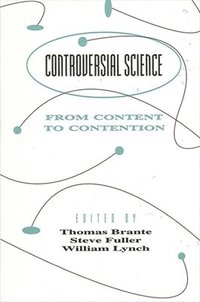 bokomslag Controversial Science : From Content to Contention