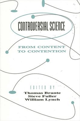 bokomslag Controversial Science : From Content to Contention