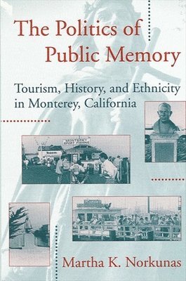 The Politics of Public Memory 1