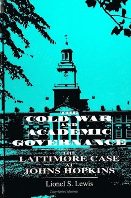 Lionel S. Lewis - Cold War and Academic Governance, Häftad