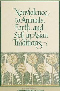 bokomslag Nonviolence to Animals, Earth, and Self in Asian Traditions