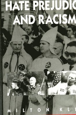 Milton Kleg - Hate Prejudice and Racism, Häftad