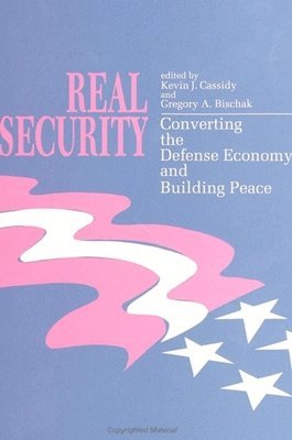 Kevin J. Cassidy, Gregory A. Bischak - Real Security, Häftad