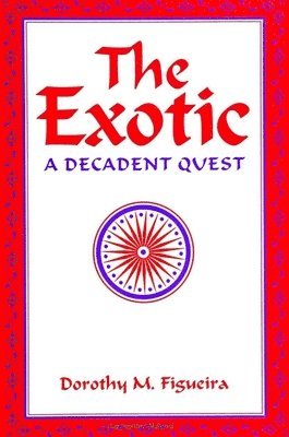 Dorothy M. Figueira - Exotic, Häftad
