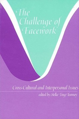 Stella Ting-Toomey - Challenge of Facework, Häftad