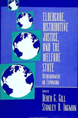 bokomslag Eldercare, Distributive Justice, and the Welfare State : Retrenchment or Expansion