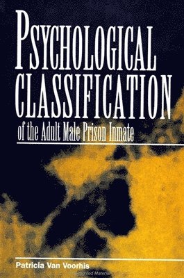 Patricia van Voorhis - PSYCHOLOGICAL CLASSIFICATION O, Inbunden