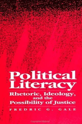 Fredric G. Gale - Political Literacy, Häftad